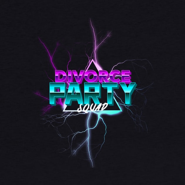 Divorce party squad by aboss